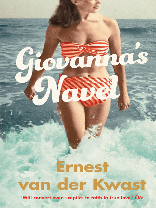 Title details for Giovanna's Navel by Ernest Van der Kwast - Available